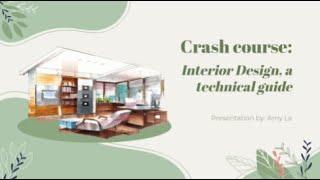 Crash Course: Interior Design - A Technical Guide