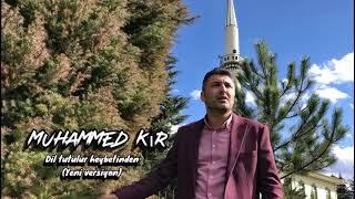 Muhammet KIR - DİL TUTULUR (ÇOK YAKINDA)