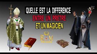 LA DIFFERENCE ENTRE UN PRETE ET UN MAGICIEN