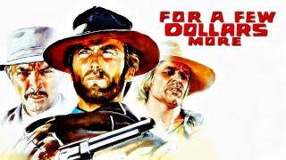  Ennio Morricone - For A Few Dollars More【黃昏雙鏢客】1965 西部片電影