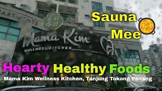 Mama Kim Wellness Kitchen | Mama Kim Sauna Mee | Penang | Tanjung Tokong