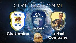 CivUkraine vs Lethal Company GAME 2 | CWC Season 9 Civilization 6