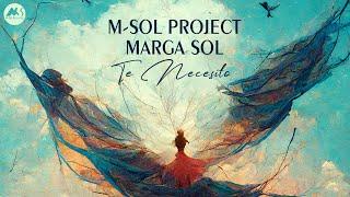 M-Sol Project, Marga Sol - Te Necesito [M-Sol Records]
