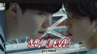 MY LOVE part 1 #yoonmin #jimin #yoongi