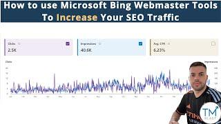 How to Use Microsoft Bing Webmaster Tools to Increase Your SEO Traffic