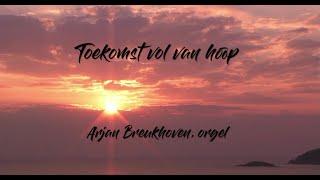 Een toekomst vol van hoop - Arjan Breukhoven