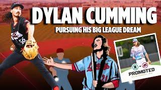 Dylan Cumming: Pursuing His Big League Dream