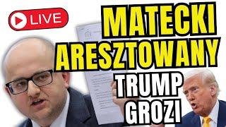 Matecki aresztowany! Kto się za nim wstawi? Trump OSTRO o kolejnym kraju! LIVE