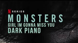 Girl I'm Gonna Miss You | Dark Piano Version | Monsters