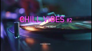 Playlist Chill Vibes #2