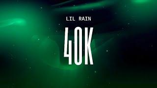 Lil Rain - 40K (Official Audio) Prod. Dazzbor Beats