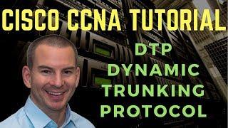 Cisco DTP Dynamic Trunking Protocol Tutorial