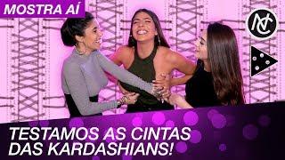 CINTA DAS KARDASHIANS QUE AFINA O CORPO: TESTAMOS!!