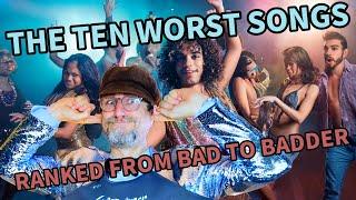 The TEN WORST SONGS | RANKED