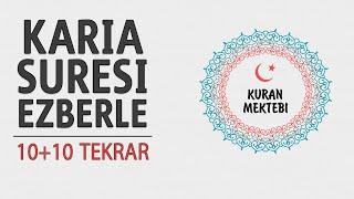 Karia suresi ezberle 10 tekrar+10 tekrar