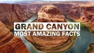 9 Fascinating Grand Canyon Facts | Wonder Or A Mystery?