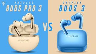 OnePlus Buds Pro 3 VS OnePlus Buds 3