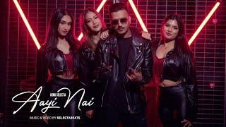 Aayi Nai || King Selecta [official music video]