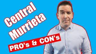 Moving to Central Murrieta California? Pros and Cons of Murrieta California?