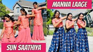Sun Saathiya | Manwa Laage | Dance Cover | Super hit melodies | Evergreen Entertainers
