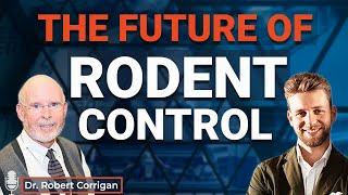 Talking Pest Management ️The Future of rodent control with Dr. Robert Corrigan