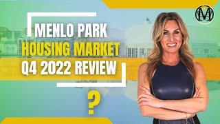 The Q4 2022 Menlo Park Market | Menlo Park Real Estate Market Review