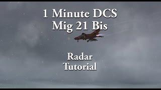 1 Minute DCS - Mig 21 Bis - Radar Tutorial