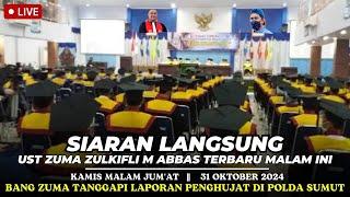 LIVE  Ust ZULKIFLI M ABBAS terbaru MALAM ini || KAMIS, 31/10/2024