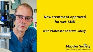 New treatment approved for wet AMD