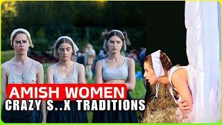 Amish Secret S*X Lives REVEALED! How Amish Women Experience LOVE & MARRIAGE Behind Closed Doors