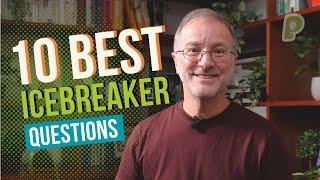 Top 10 Best ICEBREAKER Questions to Get People Talking | playmeo