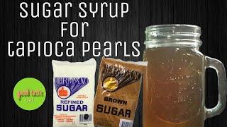 HOW TO MAKE SUGAR SYRUP FOR TAPIOCA PEARLS/RECIPE GUIDE FOR MILKTEA BUSINESS