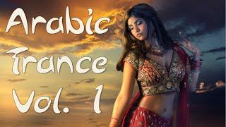 One Hour Mix of Arabic Trance Music Vol. I