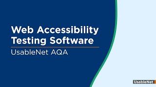 Web Accessibility Testing Software - UsableNet AQA