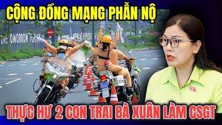Thực hư 2 con trai bà Nguyễn Thị Xuân làm csgt , cộng đồng mạng phẫn nộ nếu có điều này