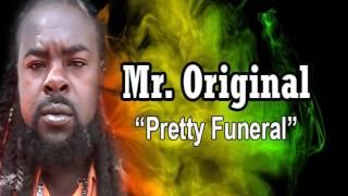 Mr Original - Pretty Funeral