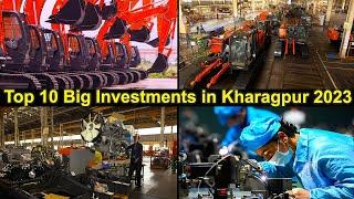 10 Big Investments in Kharagpur 2023 | New Industries in Kharagpur 2023, Full Details | Ep - 296