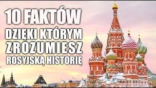 10 faktów, dzięki którym zrozumiesz rosyjską historię [Ciekawostki historyczne #3]