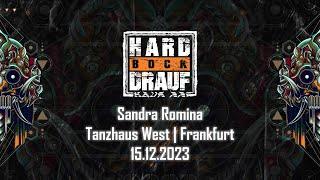 Sandra Romina @ Hard Bock Drauf (Tanzhaus West - Frankfurt am Main) - 15.12.2023