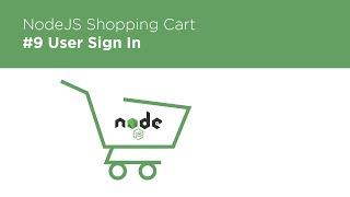 NodeJS / Express / MongoDB - Build a Shopping Cart - #9 Sign In