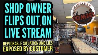 Comic Shop Owner Exposed, Flips Out During Live Sale At Customer