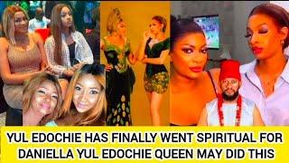 YUL EDOCHIE HAS FINALLY WENT SPIRITUAL FOR DANIELLA YUL EDOCHIE QUEEN MAY DID THIS