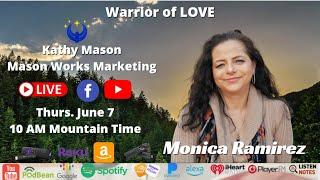 Meet Monica Ramirez- The Warrior for LOVE