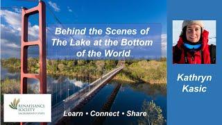 Kathryn Kasic: Behind the Scenes of The Lake at the Bottom of the World