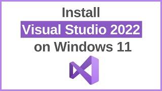 How to Install Visual Studio On Windows 11