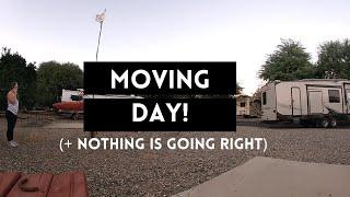 IT'S MOVING DAY! (or so we thought) // Getting back into RV life