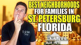 Best Neighborhoods For Families In St. Petersburg Florida