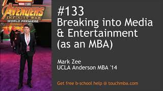 Breaking into Media & Entertainment (as an MBA)