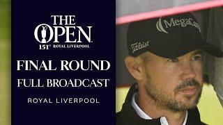 FINAL ROUND Full Broadcast | The 151st Open at Royal Liverpool