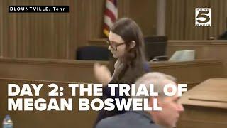 Day 2: The murder trial of Megan Boswell